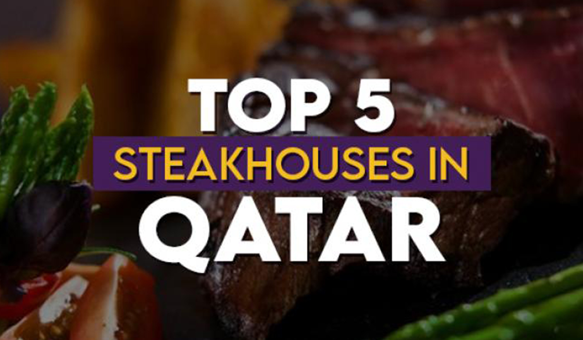 Top 5 Steakhouses in Qatar